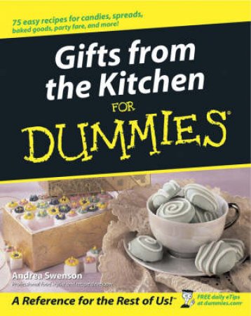 Gifts From The Kitchen For Dum by Swenson