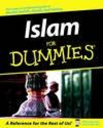 Islam For Dummies by Malcolm Clark