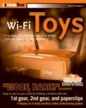 Wi-Fi Toys by Mike Outmesguine