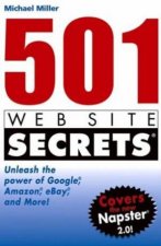 501 Web Site Secrets Unleash The Power Of Google Amazon eBay And More