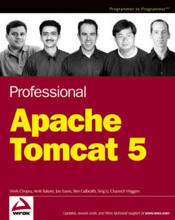 Professional Apache Tomcat 5 by Vivak Chopra