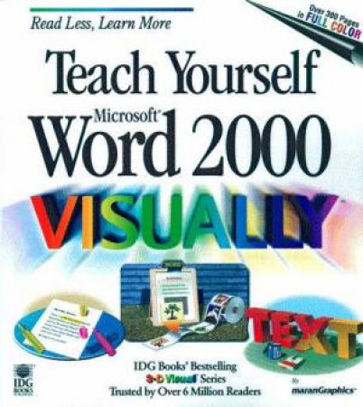 Teach Yourself Microsoft Word 2000 Visually by Ruth Maran