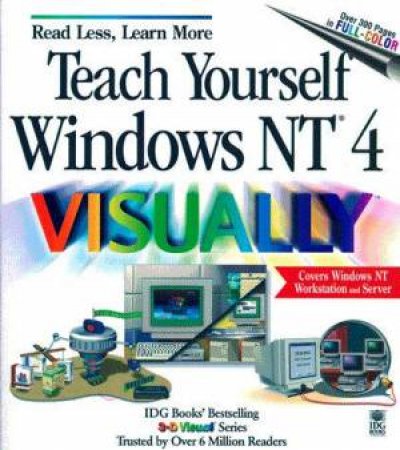 Teach Yourself Windows NT 4 Visually by Ruth Maran