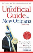 The Unofficial Guide To New Orleans  3 ed