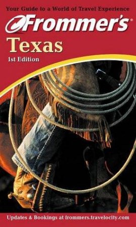 Frommer's Texas - 1 ed by Don & Barbara Laine