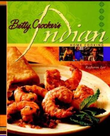 Betty Crocker's Indian Home Co by B.C.Editors