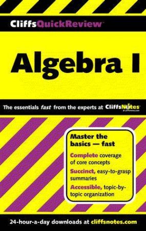 Cliffs Quick Review: Algebra I by Various