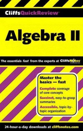 Cliffs Quick Review: Algebra II by Various