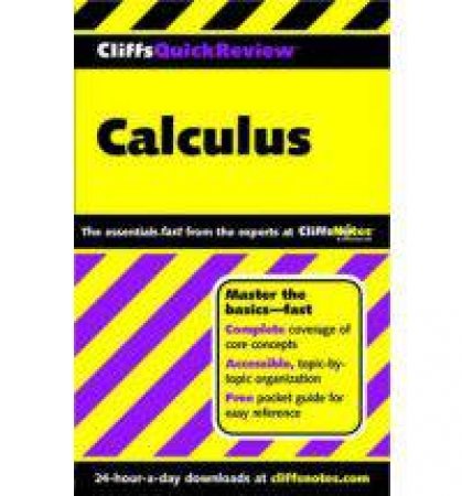 Cliffs Quick Review: Calculus by Various