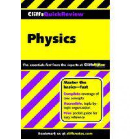 Cliffs Quick Review: Physics by Various