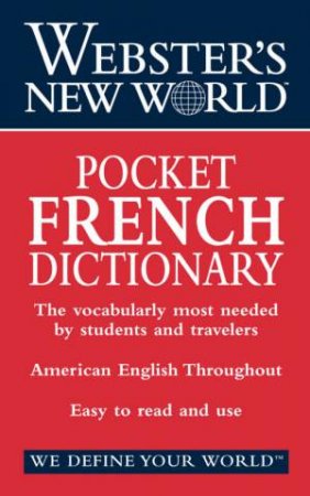 Webster's New World Pocket French Dictionary by Various