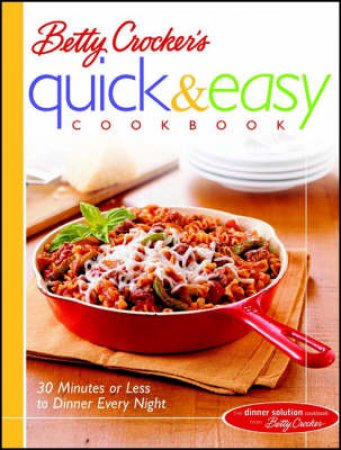 Betty Crockers Quick And Easy by Crocker