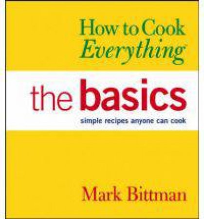 How To Cook Everything by Bittman