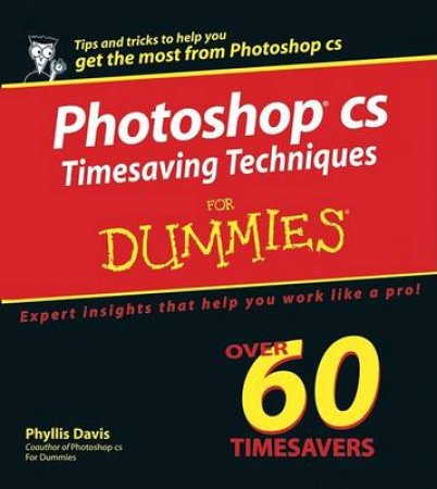 Photoshop CS Techniques For Dummies by Phyllis Davis