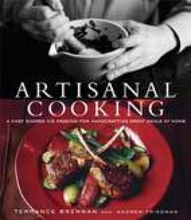 Artisanal Cooking by Brennan