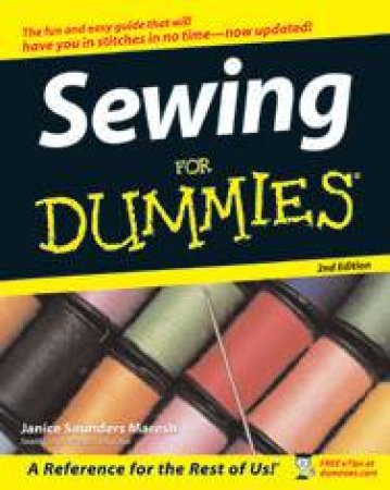 Sewing For Dummies 2nd Ed by Janice Saunders Maresh