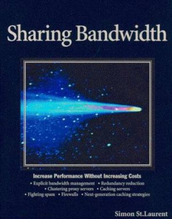 Sharing Bandwidth by Simon St Laurent