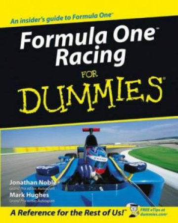 Formula One Racing For Dummies by Jonathan Noble