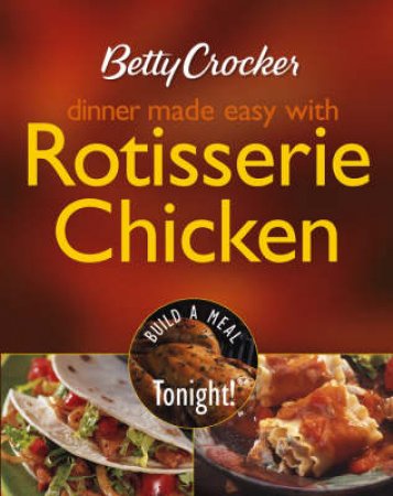 Betty Crocker Dinner Made Easy by Crocker