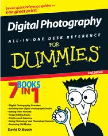 Digital Photography All-In-One For Dummies - 2 Ed by David Busch