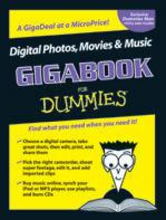 Digital Photos, Movies & Music: Gigabook For Dummies by Chambers