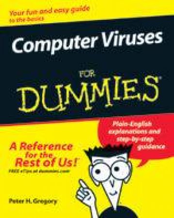 Computer Viruses For Dummies by Gregory