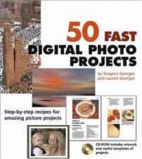 50 Fast Digital Photo Projects