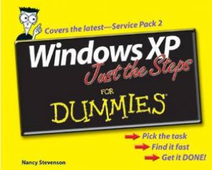 Windows XP Just The Steps For Dummies by Nancy Stevenson