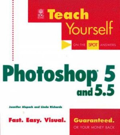 Teach Yourself Photoshop 5 And 5.5 by Ted Alspach