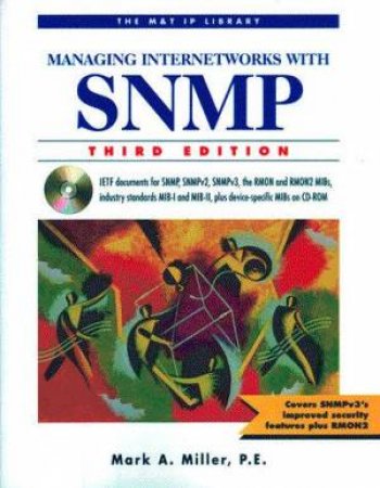 Managing Internetworks With SNMP by Mark A Miller