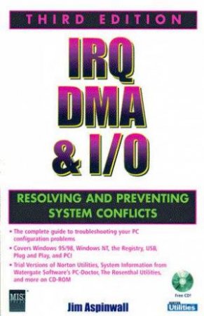 IRQ, DMA & I/O by Jim Aspinwall