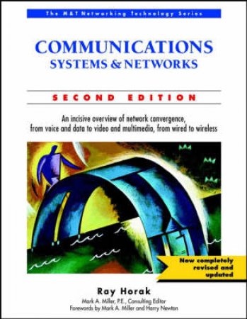 Communications Systems And Networks by Ray Horak