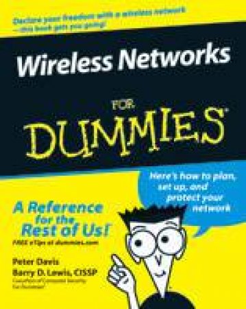 Wireless Networks For Dummies by Peter Davis