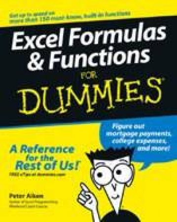 Excel Formulas & Functions For Dummies by Peter Rikan