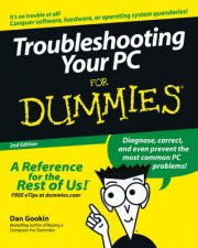 Troubleshooting Your PC For Dummies