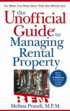 The Unofficial Guide To Managing Rental Property