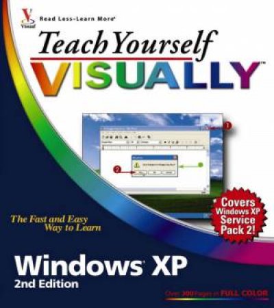 Teach Yourself Visually: Windows XP - 2 Ed by Paul McFedries