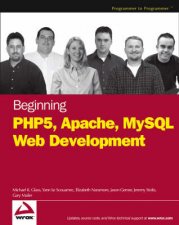 Beginning PHP5 Apache and MySQL Web Development