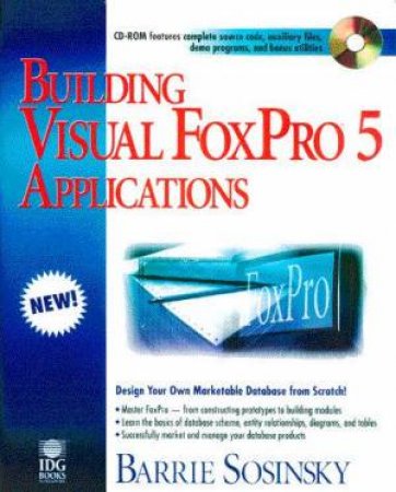 Building Visual FoxPro 5 Applications by Barrie Sosinsky