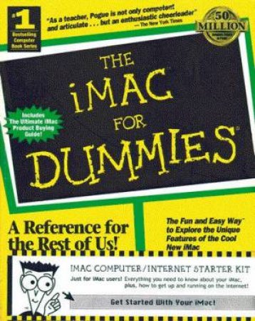 The iMac For Dummies Internet Starter Kit by David Pogue & Charles Seiter