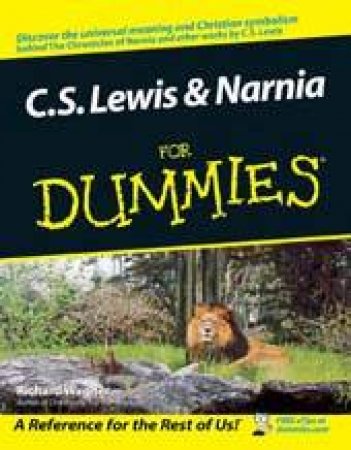 C S Lewis & Narnia For Dummies by Wagner