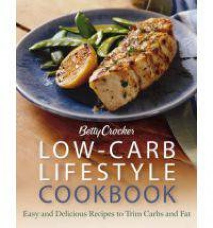 Betty Crocker Low-Carb Lifesty by Crocker