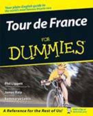 Tour De France For Dummies by Liggett