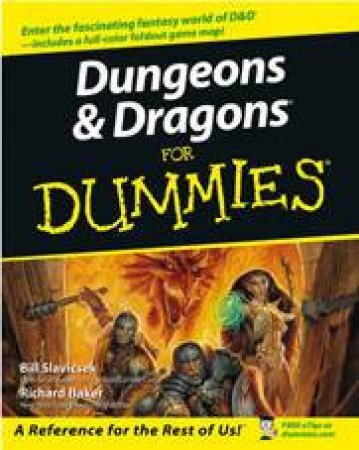 Dungeons & Dragons For Dummies by Bill Slavicsek & Richard W. Baker