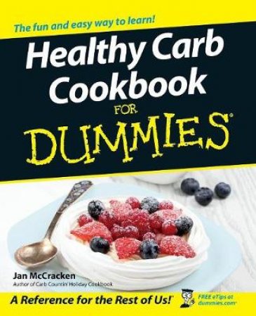 Healthy Carb Cookbook For Dumm by McCracken