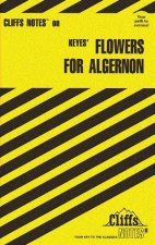 Cliffs Notes On Keyes Flowers For Algernon