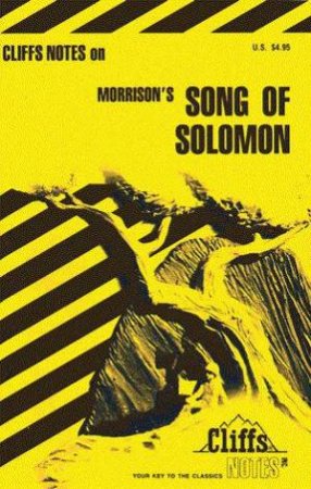 Cliffs Notes On Morrison's Song Of Solomon by Durthy A Washington