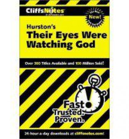 CliffsNotes on Hurston's Their Eyes Were Watching God by ASH MEGAN E.