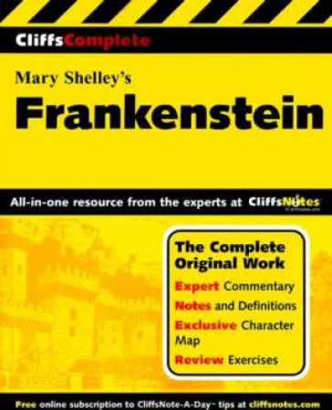 Cliffscomplete: Shelley's Frankenstein by Mary Shelley