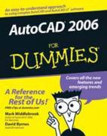 AutoCad 2006 For Dummies by Mark Middlebrook & David Byrnes